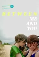 Luna Baxter interpreta a  en Between Me and You