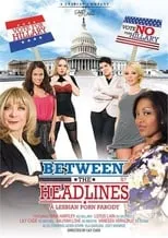 Poster de Between the Headlines: A Lesbian Porn Parody