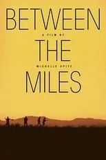 Poster de Between the Miles