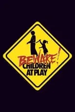 Película Beware: Children at Play