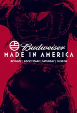 Poster de la película Beyoncé: Live at Budweiser Made in America Festival - Películas hoy en TV