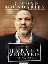 Poster de Beyond Boundaries: The Harvey Weinstein Scandal