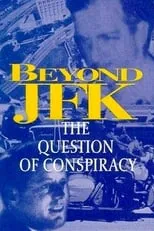 Jim Garrison es Self - former New Orleans district attorney en Beyond JFK: The Question of Conspiracy