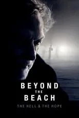 Película Beyond the Beach: The Hell and the Hope