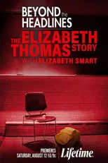 Película Beyond the Headlines: The Elizabeth Thomas Story with Elizabeth Smart