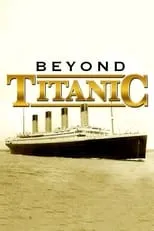 Póster de la película Beyond Titanic