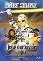 Poster de la película Bibleman: Jesus Our Savior - Películas hoy en TV