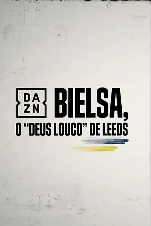 Marcelo Bielsa es Himself en Bielsa -  O Deus Louco do Leeds