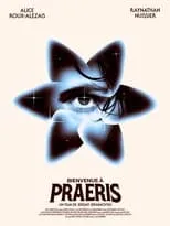 Película Bienvenue à Praeris