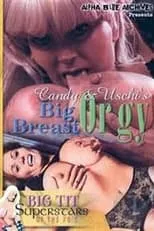 Kelly Stewart interpreta a  en Big Breast Orgy