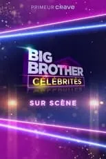 Película Big Brother Célébrités: Sur scène