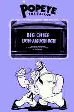 Gus Wicke es Big Chief Ugh-Amugh-Ugh (voice) (uncredited) en Big Chief Ugh-Amugh-Ugh