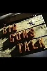 Película Big Guns Talk: The Story of the Western