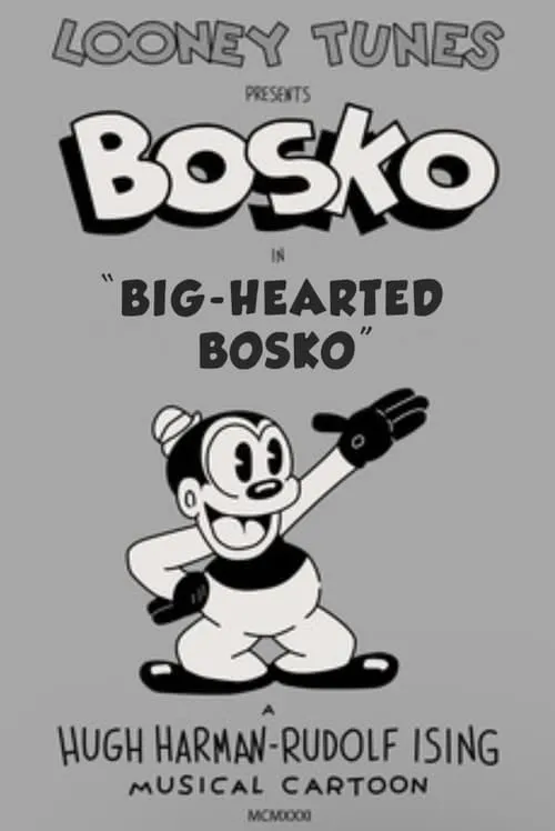 Carman Maxwell es Bosko (voice) (uncredited) en Big-Hearted Bosko