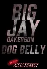 Jay Oakerson interpreta a Self en Big Jay Oakerson: DOG BELLY