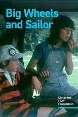 Película Big Wheels and Sailor