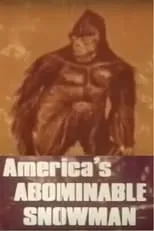 Película Bigfoot: America's Abominable Snowman