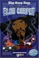 Portada de Bigg Snoop Dogg Presents: The Adventures of Tha Blue Carpet Treatment