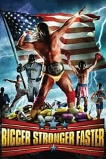 Poster de la película Bigger Stronger Faster* - Películas hoy en TV