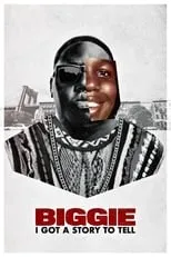 Poster de Biggie: I Got a Story to Tell