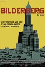 Película Bilderberg: The Movie