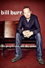 Poster de la película Bill Burr: You People Are All The Same - Películas hoy en TV