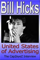 Bill Hicks es Himself en Bill Hicks: United States of Advertising