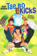 Póster de la película Billy Blanks: Tae Bo Kicks