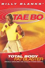 Billy Blanks interpreta a Himself en Billy Blanks' Tae Bo: Total Body Fat Blaster