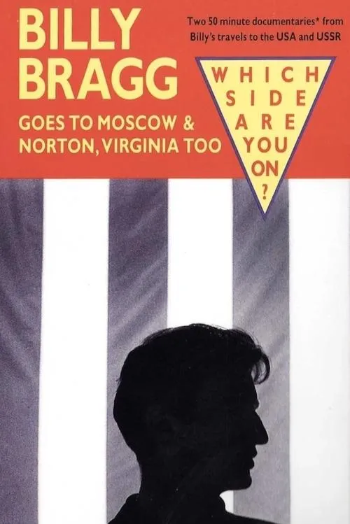 Póster de la película Billy Bragg Goes to Moscow & Norton, Virginia Too