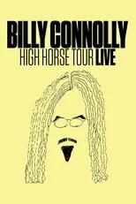 Poster de Billy Connolly: High Horse Tour Live