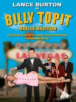 Lance Burton interpreta a Billy Topit en Billy Topit