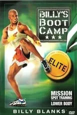 Billy Blanks interpreta a  en Billy's Bootcamp Elite: Mission Spot Training - Lower Body