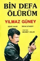 Película Bin Defa Ölürüm