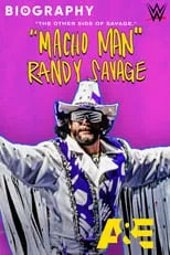 Poster de Biography: “Macho Man” Randy Savage