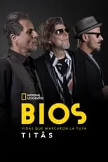 Poster de Bios. Vidas que Marcaram a Sua: Titãs