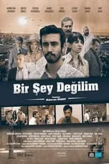 Película Bir Şey Değilim