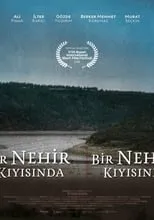 Película Bir Nehir Kıyısında