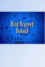 Tony Anselmo es Donald Duck (voice) en Bird Brained Donald