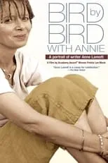 Película Bird by Bird with Annie: A Film Portrait of Writer Anne Lamott