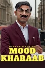 Película Biswa Kalyan Rath's Mood Kharaab