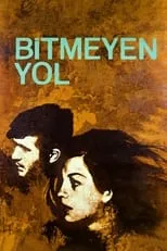 Bilge Sen interpreta a  en Bitmeyen Yol