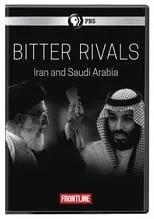 Poster de Bitter Rivals: Iran and Saudi Arabia