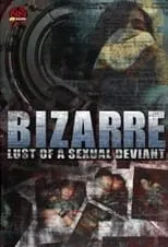 Película Bizarre Lust of a Sexual Deviant