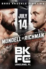 Película BKFC 47: Mundell vs. Richman