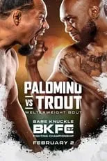 Película BKFC 57: Palomino vs. Trout