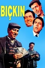 Película Bıçkın