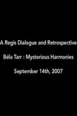 Película Béla Tarr: Mysterious Harmonies