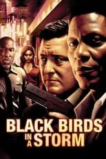 Harold Dennis es  en Black Birds in a Storm