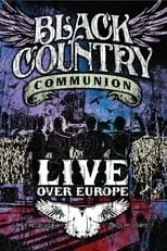 Poster de Black Country Communion: Live Over Europe